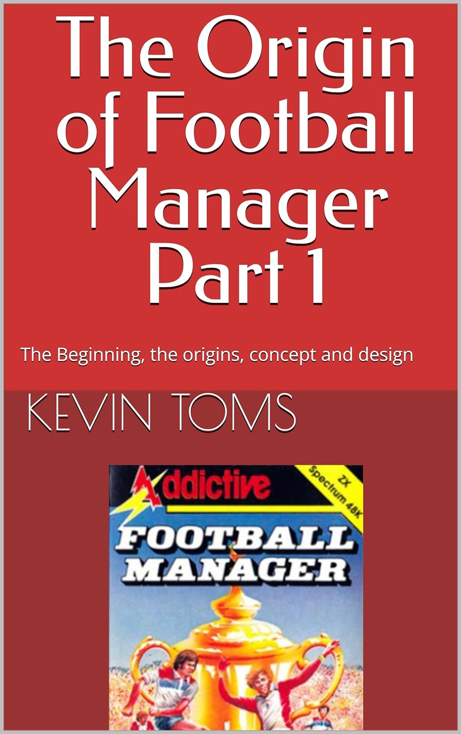 The Origin of Football Manager - cover artwork